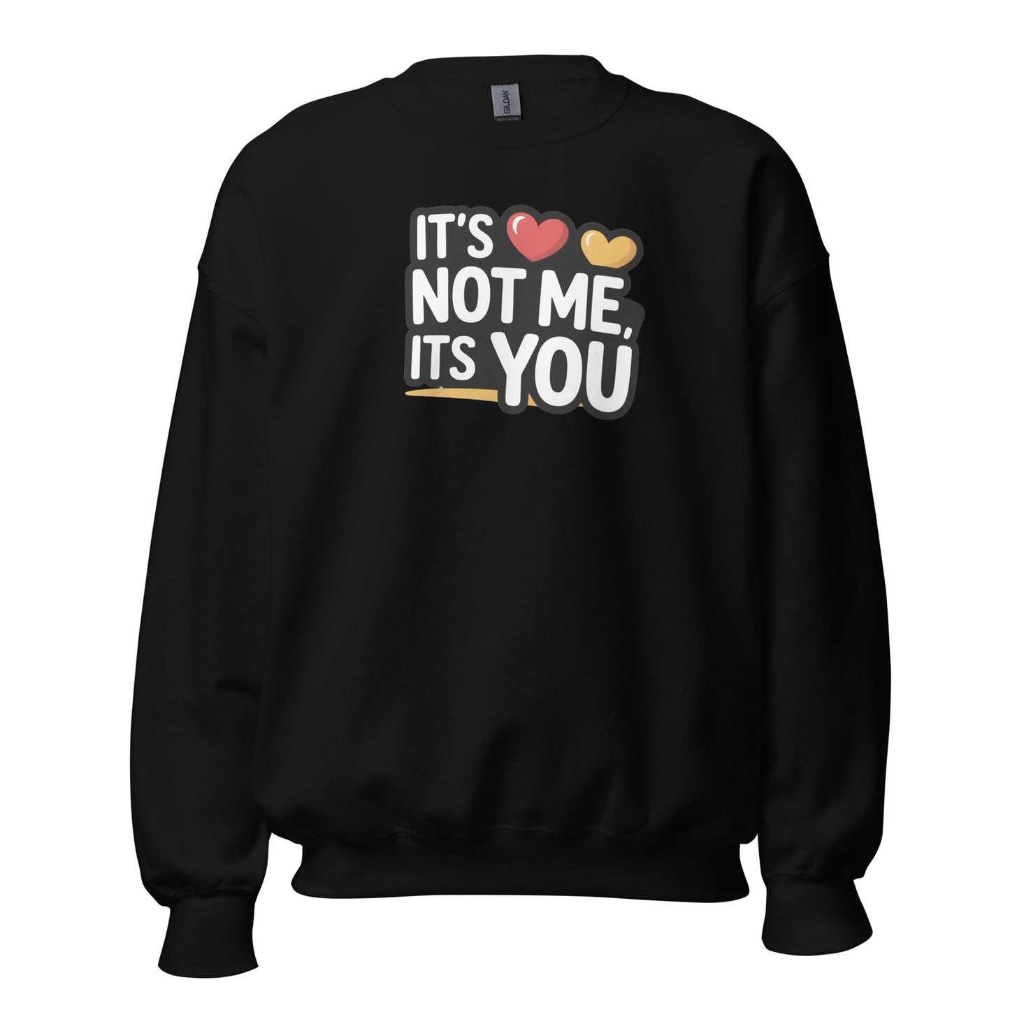It's Not Me Sweatshirts