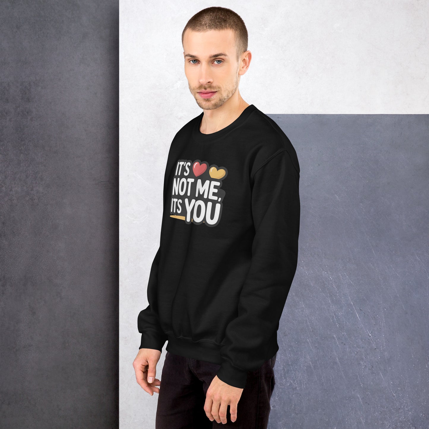It's Not Me Sweatshirts