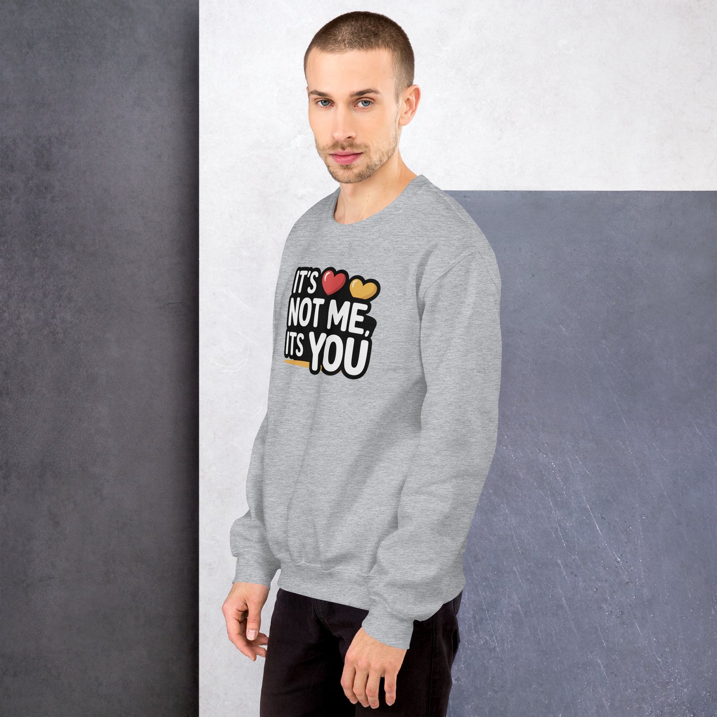 It's Not Me Sweatshirts